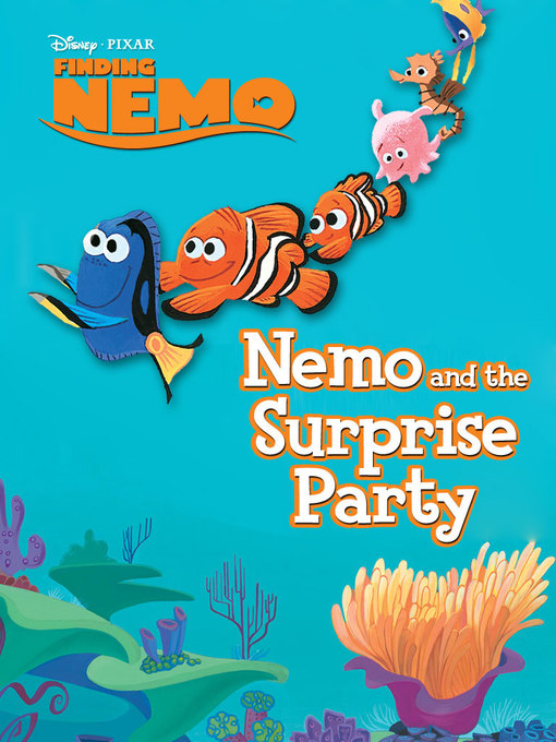 Title details for Nemo and the Surprise Party by Disney Book Group - Wait list